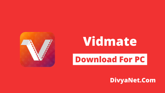 Vidmate for PC Windows 7/8/10 Download (Official)