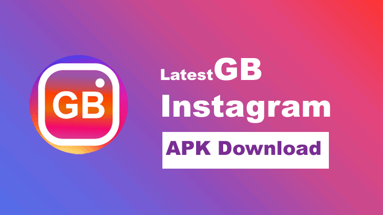GB Instagram APK v219.0.0.12.117 [Última atualização]