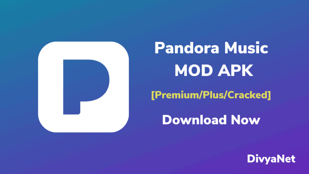 Pandora Music MOD APK