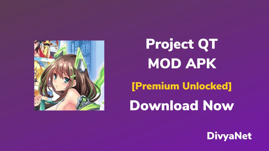 Project QT MOD APK v11.0 (Unlocked Character) Download