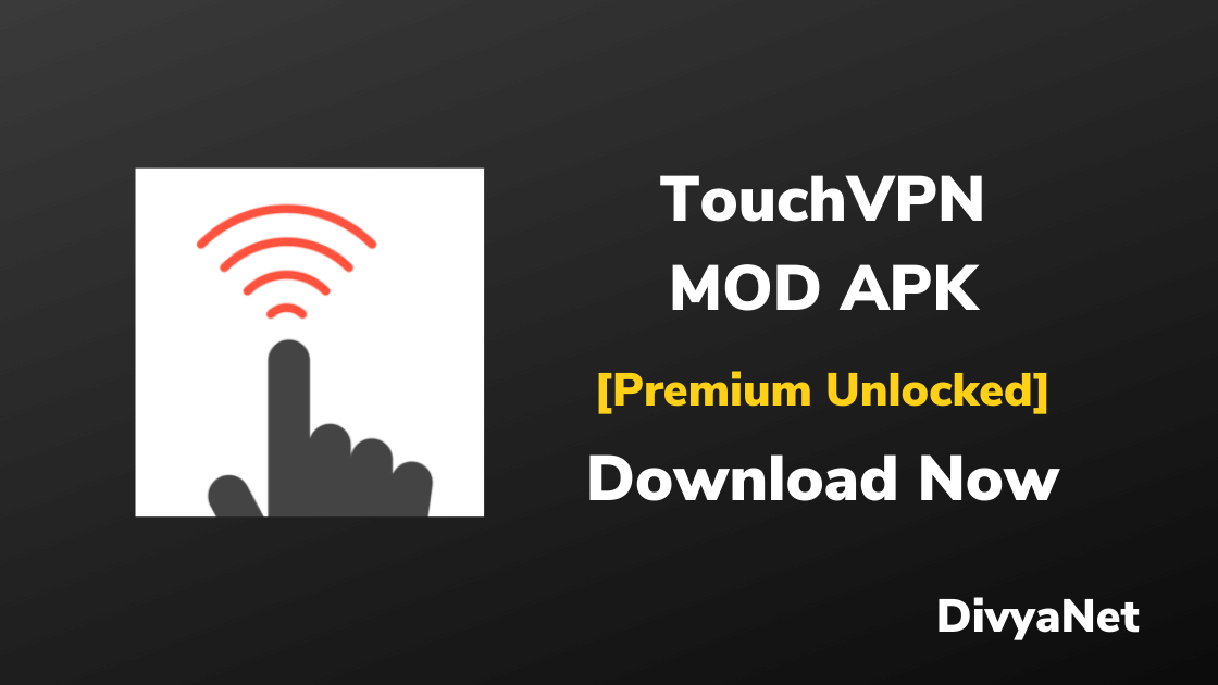 Touch VPN MOD APK v2.0.6 (Elite Unlocked) Download