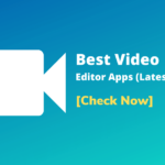 Best Video Editor Apps